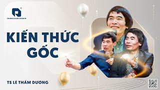 ORIGINAL KNOWLEDGE | DR. LE THAM DUONG LATEST IN 2025