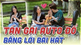 CƯỜI VỠ BỤNG VỚI BÍ KÍP TÁN GÁI AUTO ĐỔ BẰNG LỜI BÀI HÁT VÀ CÁI KẾT! | MAI ANH TÀI