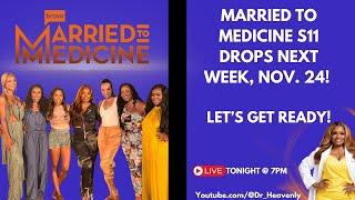 MARRIED TO MEDICINE SEASON 11 DROPS NEXT WEEK! LETS TALK LIVE!  @7pm