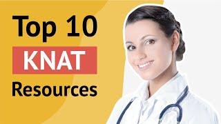 Top 10 Best KNAT Resources | Kaplan Nursing Top 10 Resources