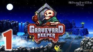 Graveyard Keeper Прохождение игры #1: Милое кладбище!