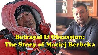 Betrayal & obsession! Epic saga of Maciej Berbeka and Broad Peak