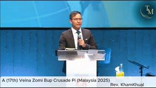 Zomi Bup Crusade Pi (Malaysia 2025)Day1 Rev. Kham Khual