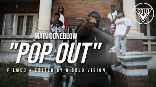 Main GoneBlow - "Pop Out" (Official Video) | Dir. By @aSoloVision