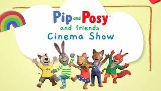 Pip and Posy and Friends Cinema Show | Trailer |  @pipandposy