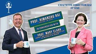 Teaser | Ep 01 | Chai With Director Rai at IIMI | Prof. Mary Clark and Prof. Himanshu Rai