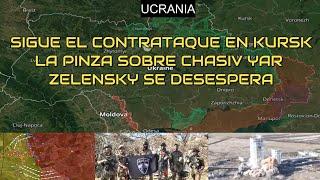 PÁNICO TOTAL.Contraofensiva en KURSK.Colapsan Lyubimovka y Borki.Maniobra de Pinza Sobre Chasiv Yar