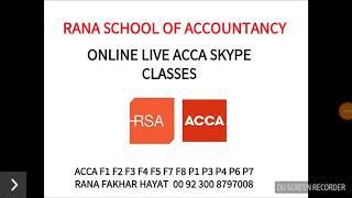 Rana school of accountancy online ACCA classes ACCA ONLINE LIVE CLASSES  RSA 03008797008 LAHORE PAK