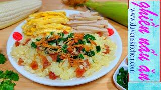Xôi Bắp Mặn Nấu Nhanh Không Nếp By Duyen's Kitchen | Ghiền nấu ăn