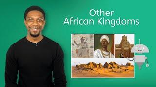 Other African Kingdoms - Ancient World History for Kids!