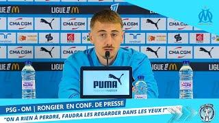 PSG   OM  Rongier | conférence de presse intégrale d'avant match "On a rien à perdre !"