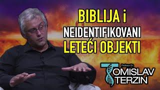 Tomislav Terzin - BIBLIJA i NEIDENTIFIKOVANI LETEĆI OBJEKTI