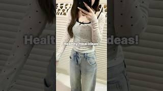 Healthy meal ideas#shorts #healthymeals #aesthetic