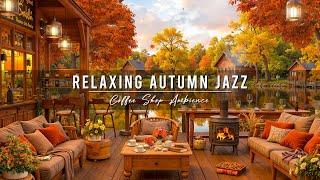 Cozy Autumn Porch Ambience  Relaxing Jazz Background Music & Crackling Fireplace for Studying, Work