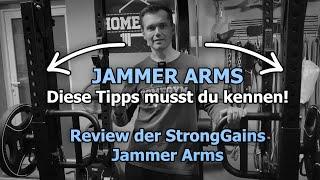 JAMMER ARMS - diese Tipps MUSST du kennen! StrongGains Jammer Arms Review