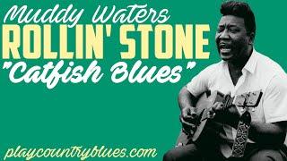 Rollin' Stone "Catfish Blues" (Muddy Waters) ~ taught by Tom Feldmann