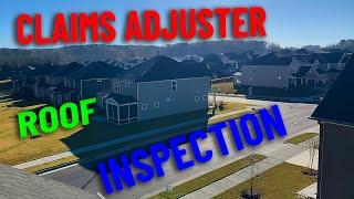 Claims Adjuster Roof Inspection---Watch and Learn!!