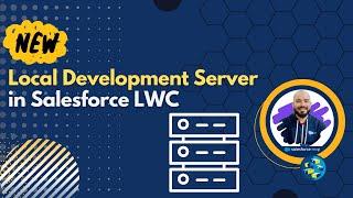 New Lightning Local Development Server | #Salesforce #LWC