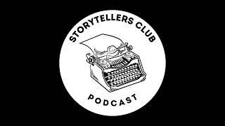 The Storytellers Club Podcast - Trailer