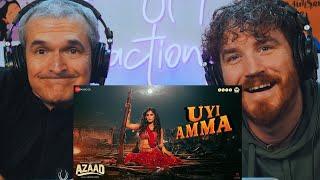 Uyi Amma - Azaad | Aaman Devgan, Rasha Thadani | REACTION!!!