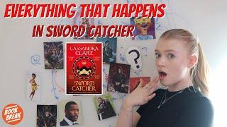 EVERYTHING that happens in Sword Catcher by Cassandra Clare| #BookBreak