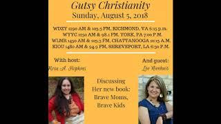 Lee Nienhuis Discusses Brave Moms, Braves Kids on Gutsy Christianity with Rosa Hopkins