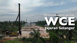 Perkembangan Penuh WCE Selangor Banting - Tanjung Karang 2024