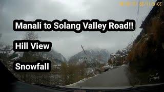 #40 Manali To Solang Valley Road | #Manali #Snowfall #Road #Hilldrive