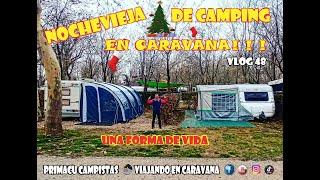 VLOG 48  NOCHEVIEJA FRIA PERO DIVERTIDA  de CAMPING en CARAVANA_