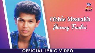 Obbie Messakh - Jurang Tradisi (Official Lyric Video)