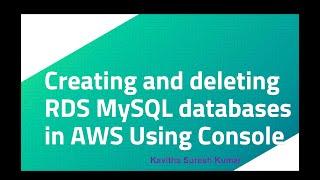 Creating and deleting RDS MySQL databases in AWS Using Console