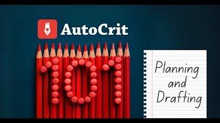 AutoCrit 101: Planning And Drafting Your Story