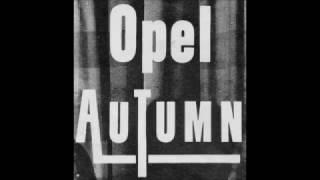 Opel Autumn - In My Life