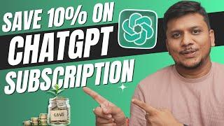 How to Save Money on ChatGPT Subscription | 10% Off Every Month | FREE