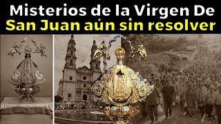 31 Misterios de la Virgen De San Juan de Los Lagos que la ciencia no puede explicar