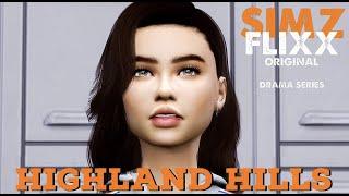 HIGHLAND HILLS | Sims 4 Voice Over Series | EPISODE 1