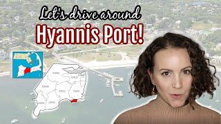 Hyannis Port, MA - Drive around with me! 