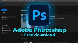 DOWNLOAD PHOTOSHOP FREE DOWNLOAD ADOBE PHOTOSHOP 2022 FULL