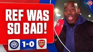 The Ref Was So Bad He Should Be In The Premier League! (Robbie) | Inter Milan 1-0 Arsenal