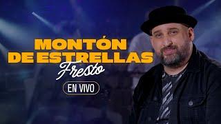 Un Montón De Estrellas, Fresto - Live