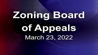 Zoning Board of Appeals Meeting (03/23/22)