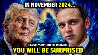 Will Leave You Stunned! Edgar Caysee's Predictions for Trump