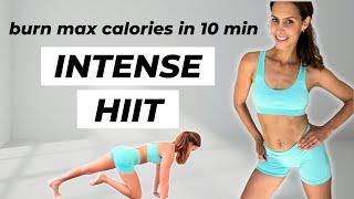 10 min INTENSE FULL BODY HIIT to burn max calories / No Equipment