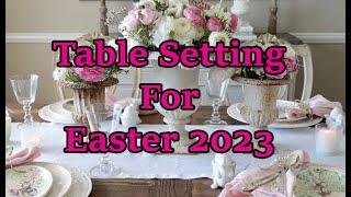 STYLISH EASTER TABLESCAPE IDEAS 2023.