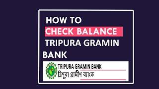 Tripura Gramin Bank Balance Check Number | 2020