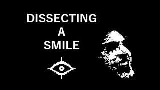 Dissecting A Smile