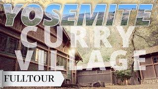 CURRY VILLAGE FULL TOUR | YOSEMITE