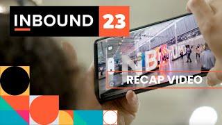 INBOUND 2023 Recap | HubSpot's Annual Event For Marketing, Sales and Service Leaders