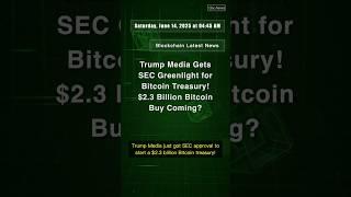 Trump Media Gets SEC Greenlight for Bitcoin Treasury! $2.3 Billion Bitcoin Buy Comi #TMTG #QixNews
