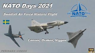 Swedish Air Force Historic Flight  ▲  Lansen, Draken, Viggen ▲ NATO Days 2021